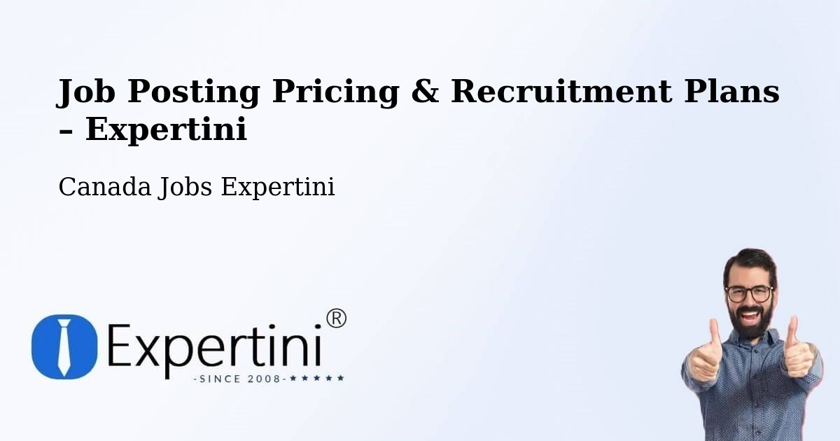 Job Posting Pricing & Recruitment Plans – Sutton - Sutton, Canada Jobs Expertini